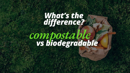What's the Difference? Biodegradable vs. Compostable